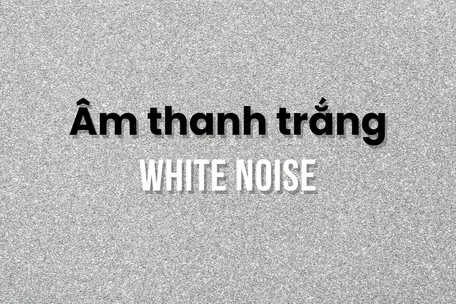 1 Âm thanh trắng